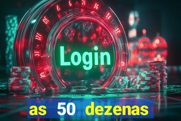 as 50 dezenas melhores de 20 pontos